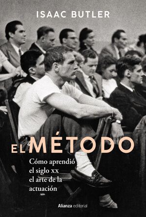 EL METODO.COMO APRENDIO EL SIGLO XX EL ARTE DE LA ACTUACION