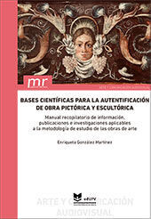 BASES CIENTÍFICAS PARA LA AUTENTIFICACIÓN DE OBRA PICTÓRICA Y ESCULTÓRICA
