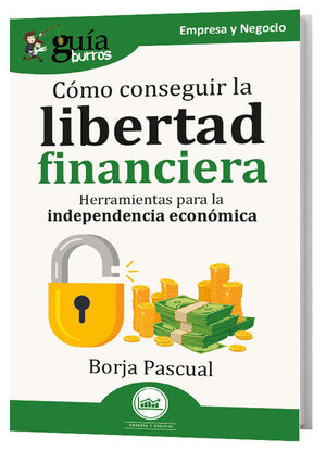 COMO CONSEGUIR LA LIBERTAD FINANCIERA